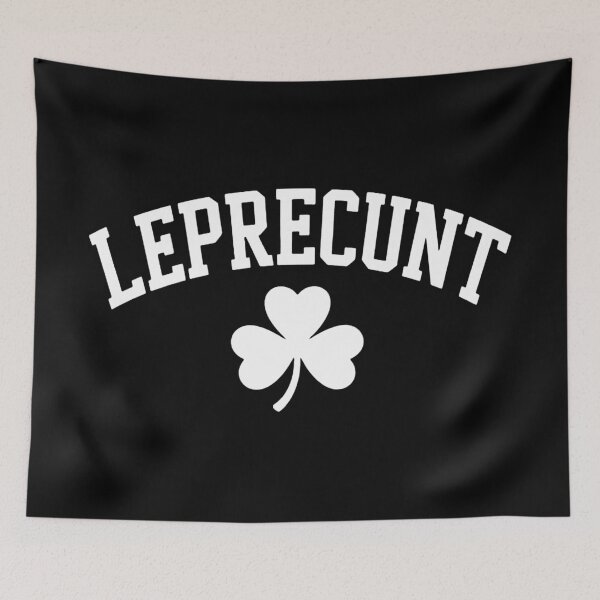 Item preview, Leprecunt  designed and sold by paulmcnamara794.