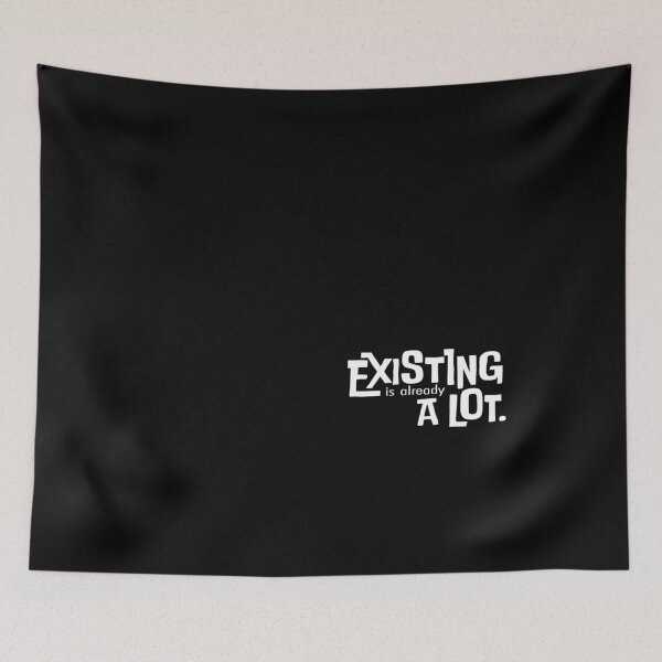 Item preview, Existing is Already a Lot designed and sold by Stobronka Studio.