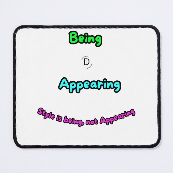 Item preview, Being vs Appearing Style Is Being Not Appearing designed and sold by TheItaliandilemma.
