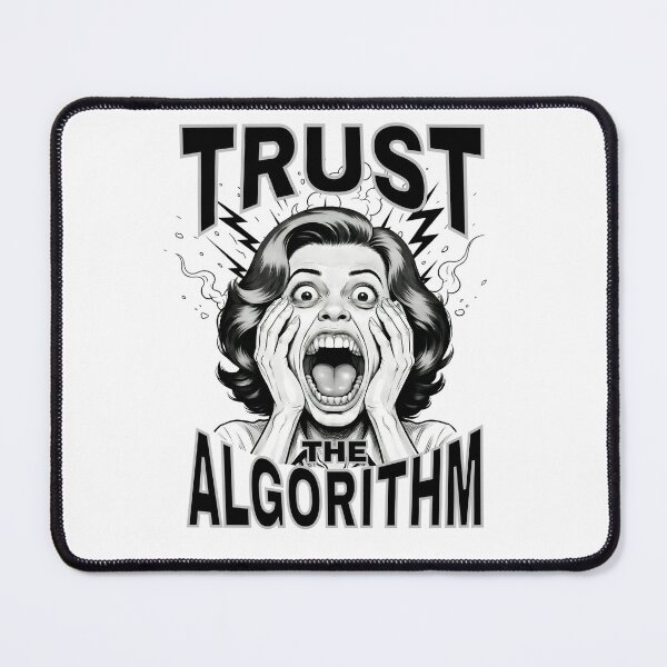 Item preview, Trust The Algorithm designed and sold by StatusApocalyps.