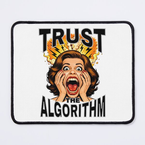 Item preview, Trust The Algorithm designed and sold by StatusApocalyps.