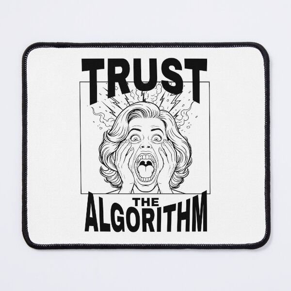 Item preview, Trust The Algorithm B&W designed and sold by StatusApocalyps.