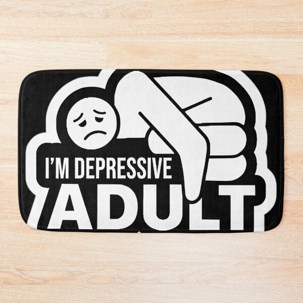 Item preview, "I'm Depressive Adult" Sticker — Black Humor & Sarcasm designed and sold by LoomisDreams.