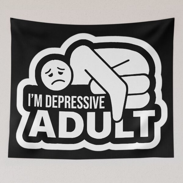 Item preview, "I'm Depressive Adult" Sticker — Black Humor & Sarcasm designed and sold by LoomisDreams.