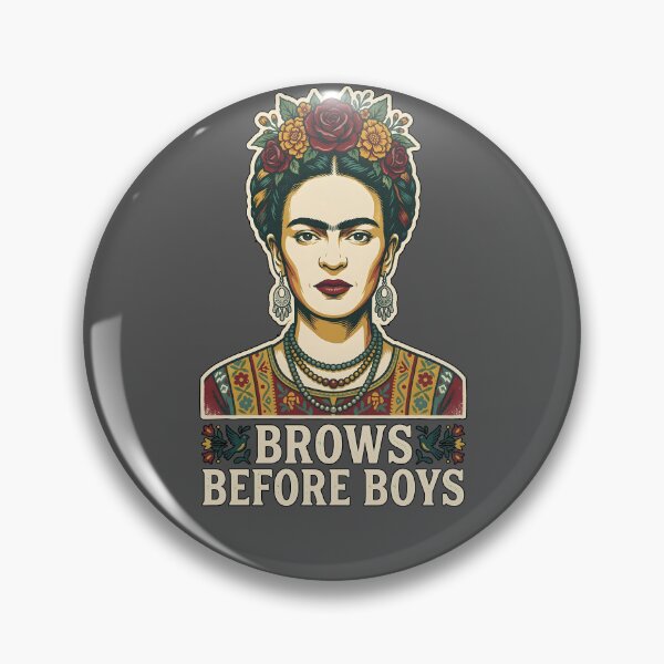 Item preview, frida kahlo funny brows before boys. Relationships. designed and sold by Shoot-The-Moon.