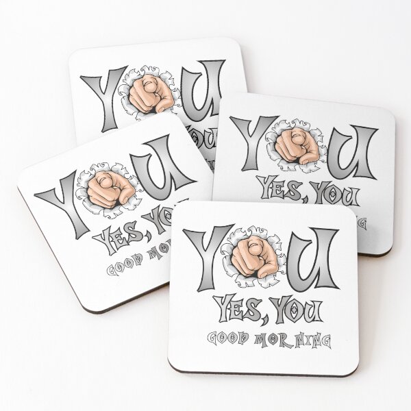Item preview, You. Yes, You. Good Morning. The direct message perfectly combines morning humor with a clean, minimalist look. designed and sold by Creative-Sanc.
