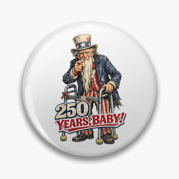 Item preview, 250 Years Baby! July 4th, 2026 designed and sold by StatusApocalyps.