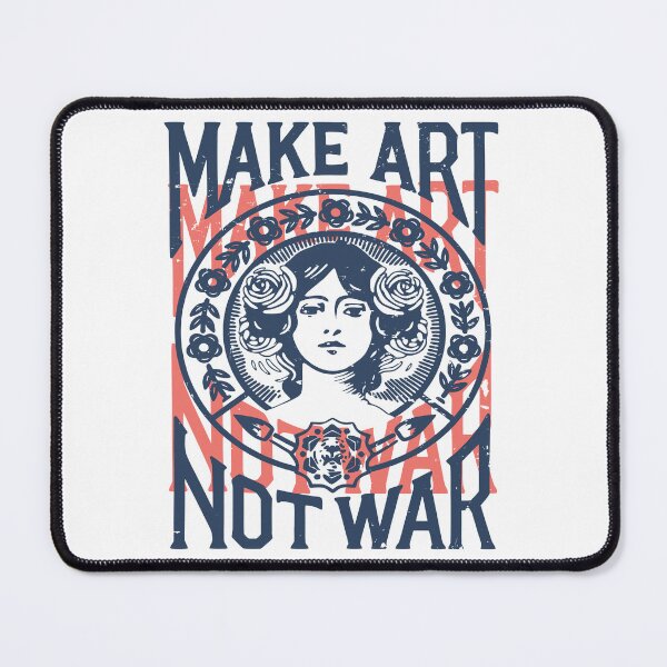 Item preview, Make Art Not War designed and sold by Steele-Art.