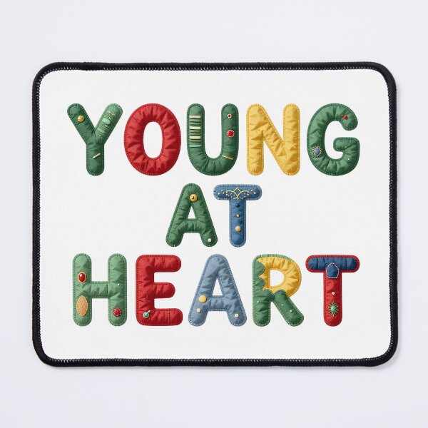 Item preview, YOUNG AT HEART - IN COLORFUL FAUX LETTERING designed and sold by AlexOBrienArt.