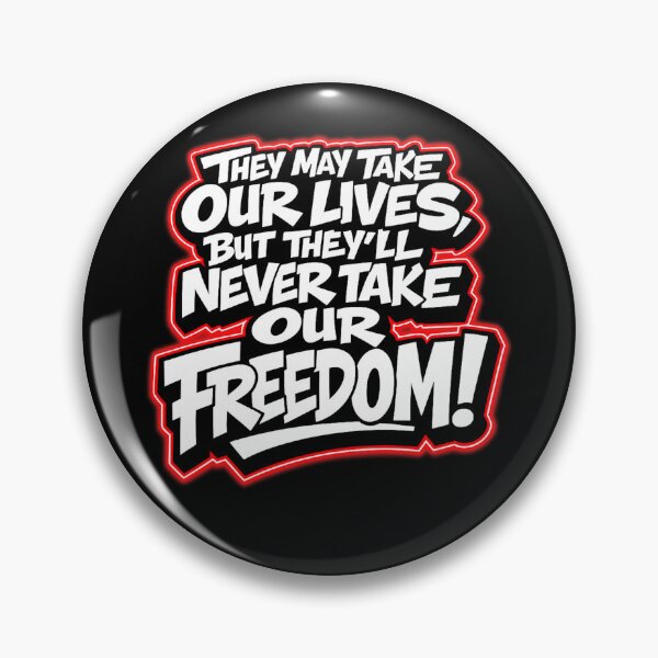 Item preview, They’ll Never Take Our Freedom designed and sold by Dukac.