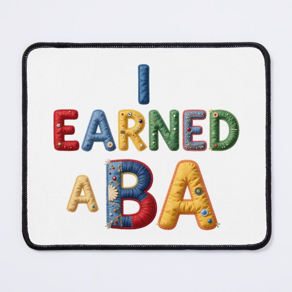 Item preview, I EARNED A BA - IN COLORFUL FAUX LETTERING designed and sold by AlexOBrienArt.