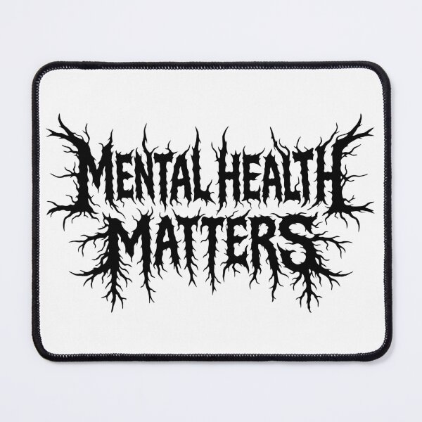 Item preview, Mental Health Matters Black Metal Style Logo designed and sold by Eh Plus Designs.