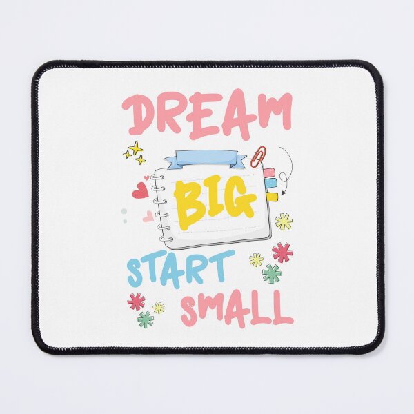 Item preview, dream big start small designed and sold by ScOrPiOn sHoP.