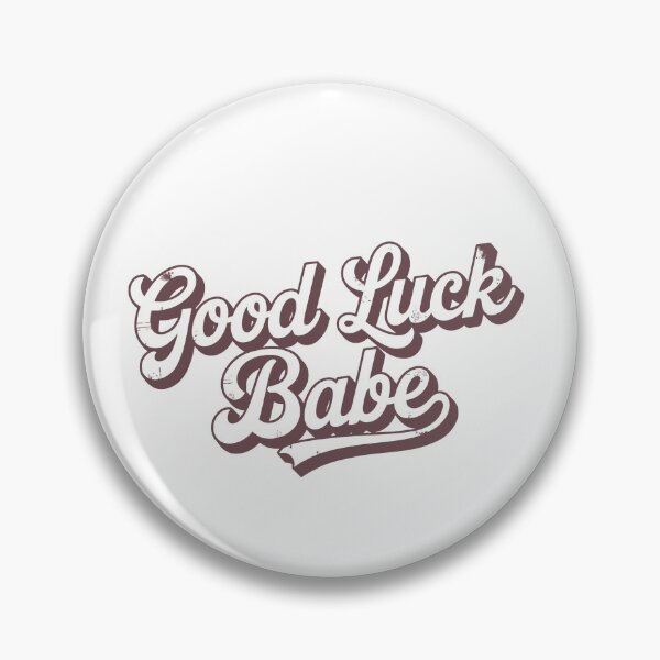 Item preview, Good luck babe retro vintage quote designed and sold by Monocromo Shop.