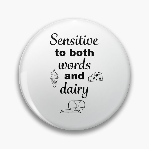 Item preview, Sensitive to Both Words and Dairy designed and sold by Rad Cat Apparel.