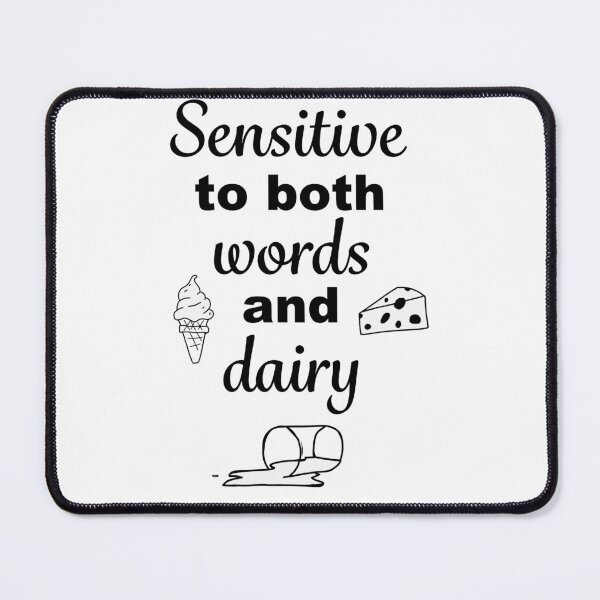 Item preview, Sensitive to Both Words and Dairy designed and sold by Rad Cat Apparel.