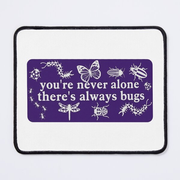 Item preview, you're never alone, there are always bugs designed and sold by liora1pastel.