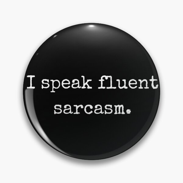 Item preview, Sassy Sarcastic Quote Design – I Speak Fluent Sarcasm designed and sold by BoldTalk.