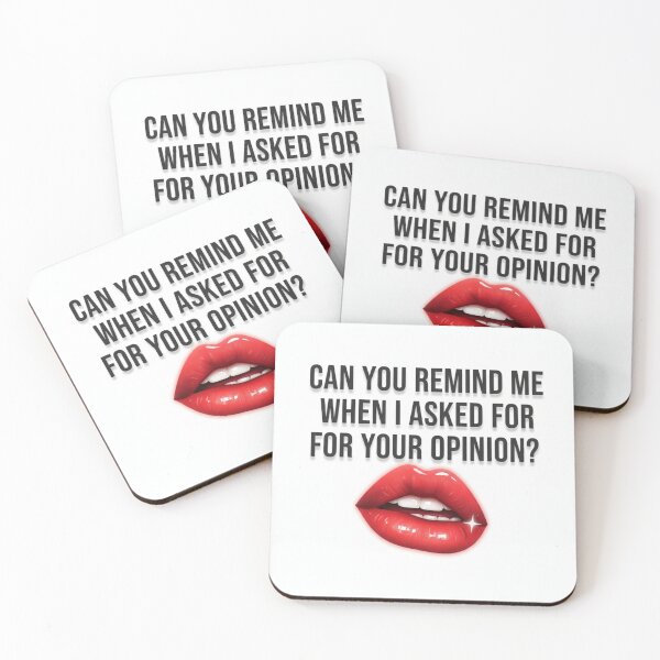 Item preview, Can you remind me when I asked for your opinion designed and sold by EatCarbsAndDrinkMargs.