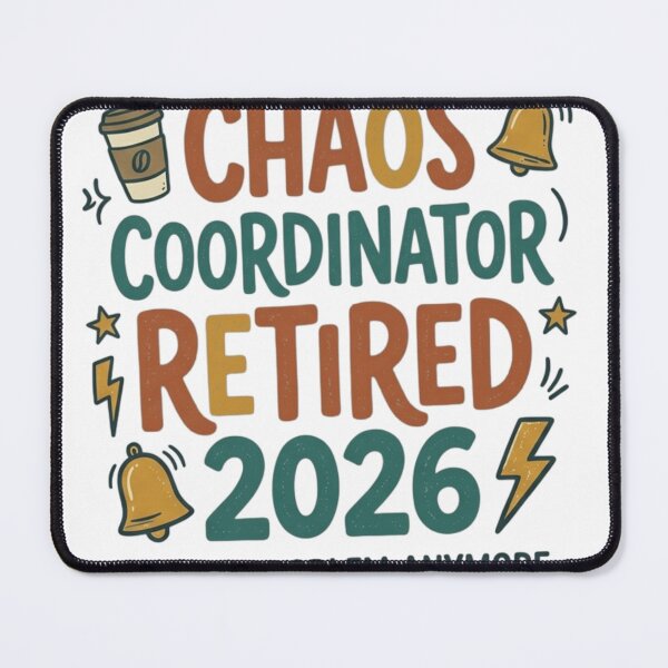 Item preview, Chaos Coordinator Retired 2026 – Funny Teacher & Office Manager Retirement Gift Graphic designed and sold by FarDesign.