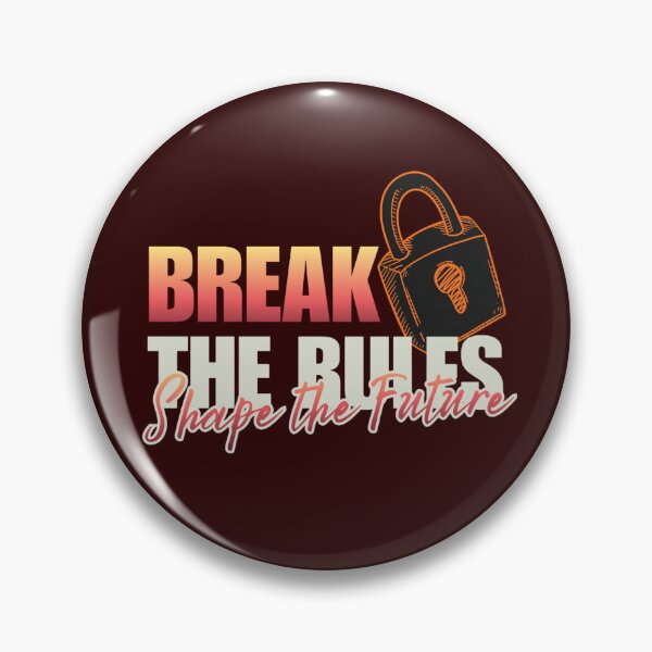 Item preview, Break the Rules – Shape the Future Motivational Design designed and sold by StrongEveryDayStore.