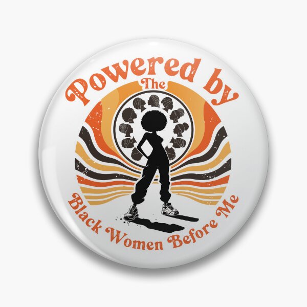 Item preview, Powered by The Black Women Before Me – Retro Afro Empowerment Design designed and sold by TomoMadeIt.
