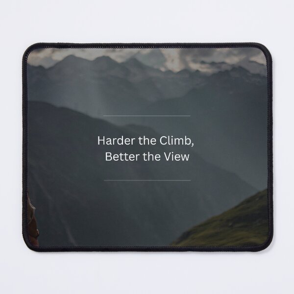 Item preview, Hard Climb, Better View designed and sold by Joebsmiley1988.