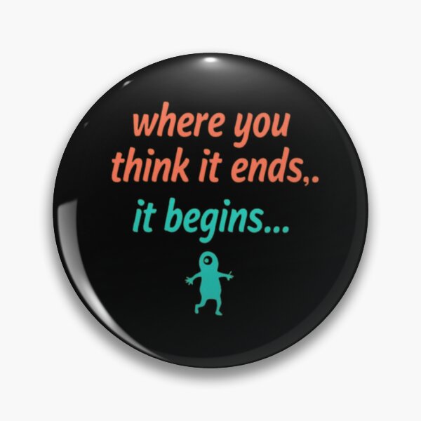 Item preview, Where you think it ends, it begins! designed and sold by Shs-Kenya.