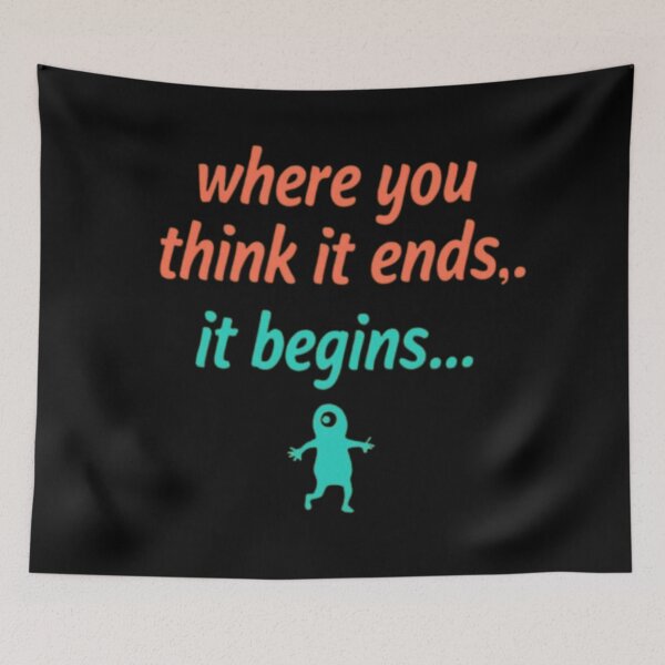 Item preview, Where you think it ends, it begins! designed and sold by Shs-Kenya.