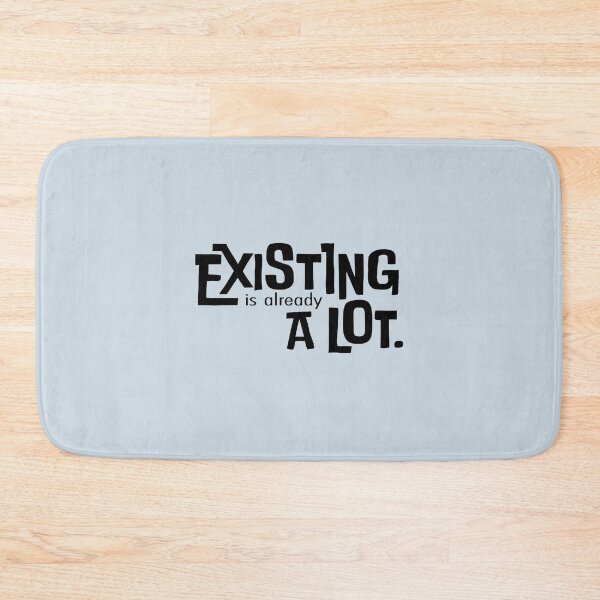 Item preview, Existing is Already a Lot designed and sold by Stobronka Studio.