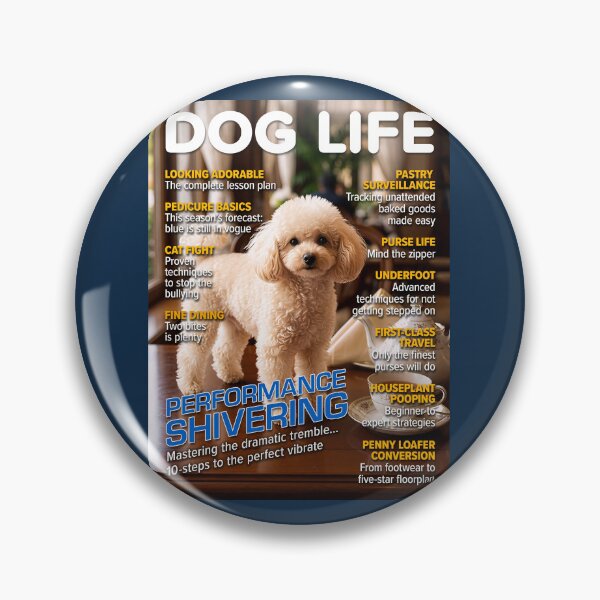 Item preview, Dog Life Magazine Cover – Performance Shivering – Funny Poodle Lifestyle Parody designed and sold by FrancophileFun.