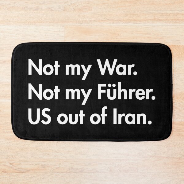 Item preview, Not my war. Not my Führer. US out of Iran. (white) designed and sold by Thelittlelord.