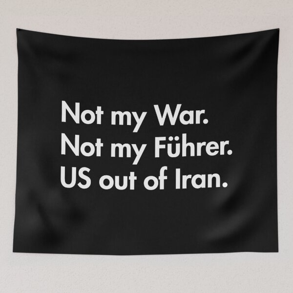 Item preview, Not my war. Not my Führer. US out of Iran. (white) designed and sold by Thelittlelord.
