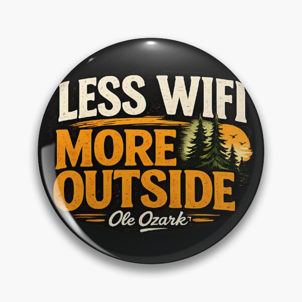 Item preview, Less WIFI More Outside designed and sold by OleOzark.