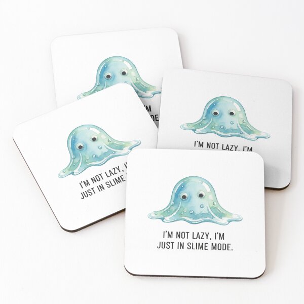 Item preview, I'm Not Lazy I'm Just In Slime Mode Cute Slime Cartoon Funny Quote designed and sold by StickyDelights.