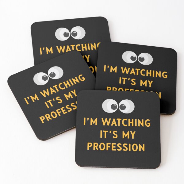 Item preview, I'm Watching It's My Profession – Psychologist Humor Design designed and sold by CyfroweMysli.