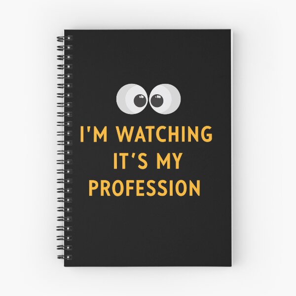 Item preview, I'm Watching It's My Profession – Psychologist Humor Design designed and sold by CyfroweMysli.