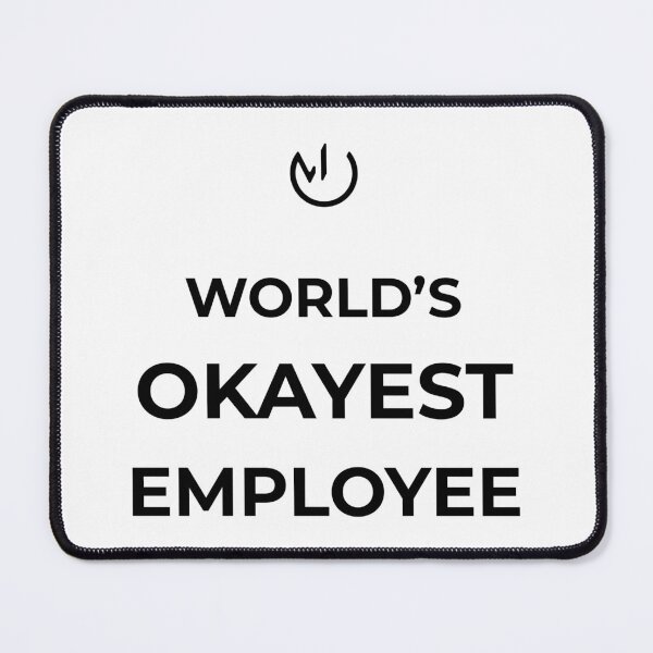 Item preview, World’s Okayest Employee – Funny Office Humor Workplace Meme designed and sold by mostly_offline.