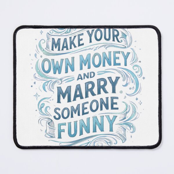 Item preview, Make Your Own Money and Marry Someone Funny – Inspirational Typography Quote designed and sold by CreativeNest88.