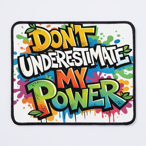Item preview, Don’t Underestimate My Power – Colorful Graffiti Typograph designed and sold by Dreamteeworks.