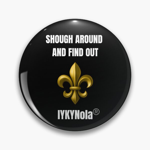 Item preview, Shough Around and Find Out! designed and sold by ShaysRebellion.
