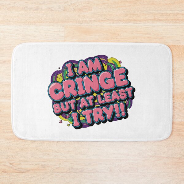 Item preview, Motivational I AM CRINGE BUT AT LEAST I TRY!! designed and sold by Giulivo Store Graphic.