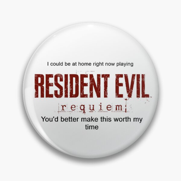Item preview, I could be at home right now playing resident evil requiem pin designed and sold by s0baaa.
