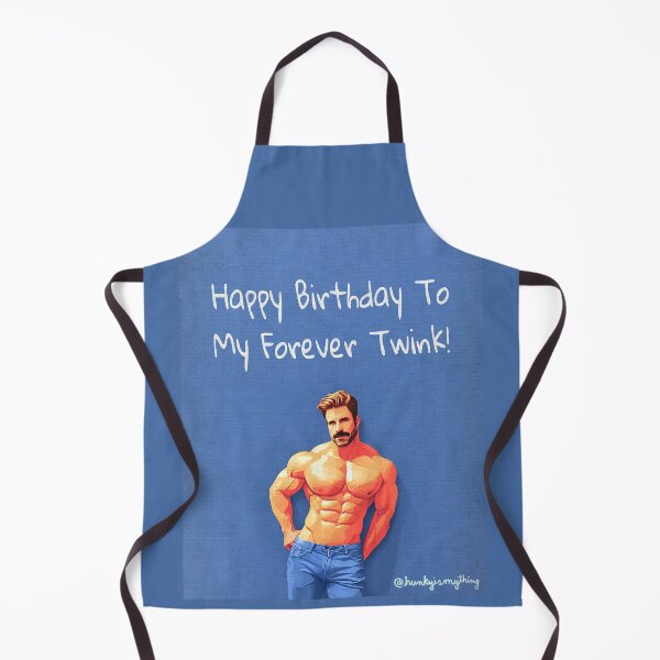 Item preview, Happy Birthday To My Forever Twink I designed and sold by Hunkyismything.