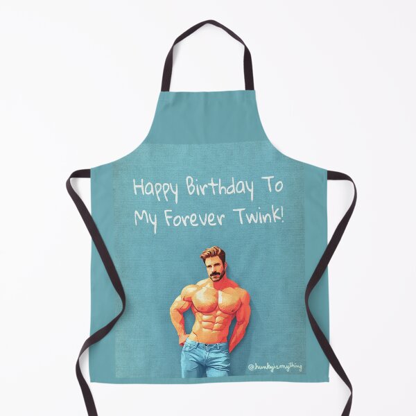 Artikelvorschau, Alles Gute zum Geburtstag an meinen ewigen Twink II entworfen und verkauft von Hunkyismything.