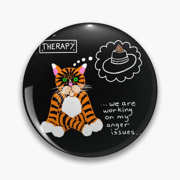 POLITOCAT at Therapy for Anger Issues by Sarnia de la Mare Pin
