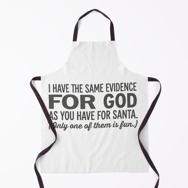 Item preview, I Have The Same Evidence For God As You Have For Santa (Only One Of Them Is Fun) designed and sold by Owcomm.
