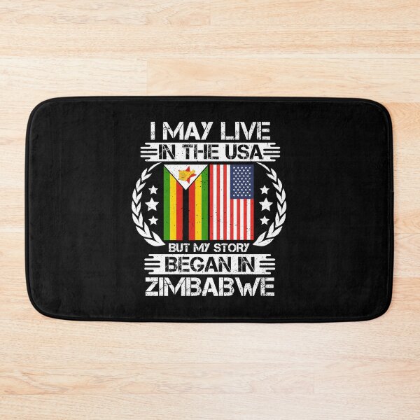 Item preview, I May Live In The USA But My Story Began In Zimbabwe designed and sold by CosmoKitsch.