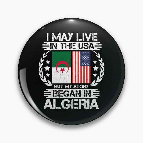 Item preview, I May Live In The USA But My Story Began In Algeria  designed and sold by CosmoKitsch.