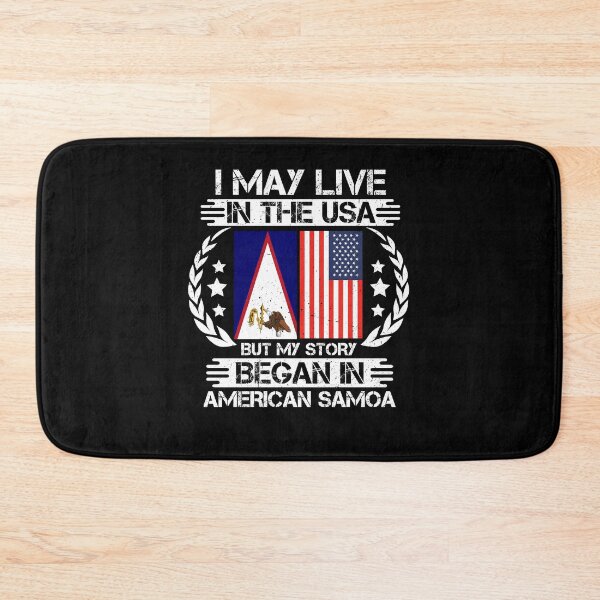 Item preview, I May Live In The USA But My Story Began In American Samoa designed and sold by CosmoKitsch.